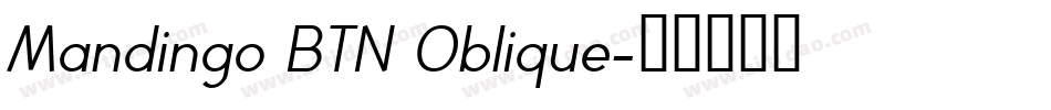 Mandingo BTN Oblique字体转换
